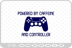 Powered By Caffeine and Controller Gamer SVG PNG DXF Product Image 1