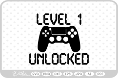 Level 1 Unlocked, Birthday Gamer SVG PNG DXF Product Image 1