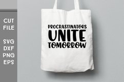 Procrastinators Unite Tomorrow, Hand Lettered Sarcastic SVG Product Image 2