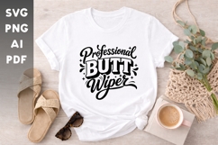 Professional Butt Wiper SVG | Funny Mom Life SVG Product Image 1