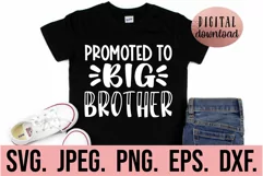 Promoted To Big Brother SVG - Big Bro SVG - Sibling SVG Product Image 1