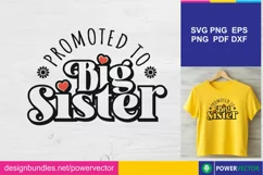 Promoted to Big Sister, Big Sister Shirt- SVG, PNG Product Image 1