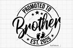 Promoted to Brother 2025 Svg 