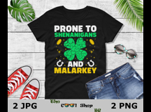 Prone To Shenanigans And Malarkey Png, St. Patrick&#039;s Day Png Product Image 2