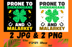 Prone To Shenanigans And Malarkey Png, St. Patrick&#039;s Day Png Product Image 1