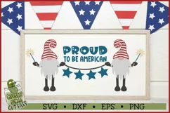 Proud to be American Patriotic Gnomes SVG File Product Image 1