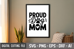 Proud Dog Mom SVG File | Dog Quotes SVG | Funny Dog SVG Product Image 3