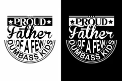 Proud Father of a Few Dumbass Kids SVG Product Image 1