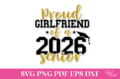 Proud Girlfriend of a 2026 Senior SVG Quote Product Image 1