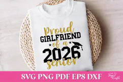 Proud Girlfriend of a 2026 Senior SVG Quote Product Image 2