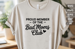 Proud Member of the Bad Moms Club SVG File | Mom Life SVG Product Image 2
