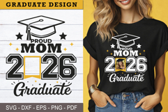 Proud Mom 2026 Graduate SVG PNG Custom shirt