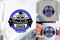 Proud Mom of a graduate Class of 2023 Graduation cap Quote Product Image 2