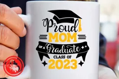 Proud Mom of a graduate Class of 2023 Graduation Senior 2023 Product Image 2
