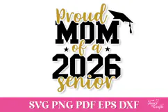 Proud Mom of a 2026 Senior SVG Quote Product Image 1