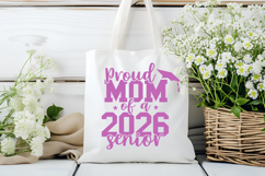 Proud Mom of a 2026 Senior SVG Quote Product Image 4