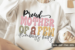Proud Mother Of A Few Dumbass Kids - Mother's Day Design Product Image 1