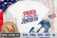 Proud To Be An American SVG File | 4th of July SVG Product Image 2