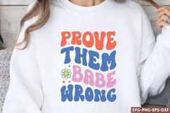 Prove them wrong babe SVG, Motivational Quotes SVG Product Image 1