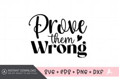 Prove them wrong SVG, Ambition Quote SVG Product Image 1