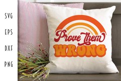Retro Motivational SVG - Prove Them Wrong Cut File Product Image 5