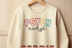 Psych Nurse Shirt | Mental Health SVG Sweatshirt Design Product Image 1