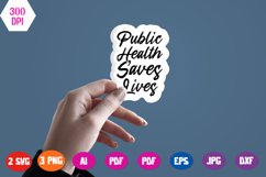Public health saves lives, public health nerd stickers svg Product Image 1