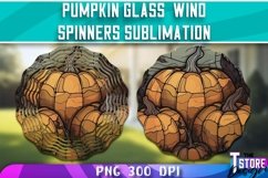 Pumpkin Glass Wind Spinners Sublimation|Fall Sublimation v.1 Product Image 4