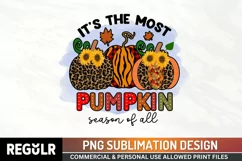 It's the most pumpkin season of all Sublimation, Fall PNG Product Image 1