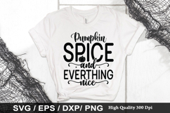 Pumpkin spice and everthing nice SVG - Pumpkin Design Product Image 1