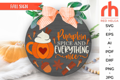pumpkin spice and everything nice svg, tis the season svg, autumn hanger svg, fall door sign svg, laser cut file, layered fall sign svg, welcome sign svg, harvest sign svg, coffee spice svg, sweater weather svg, glowforge cut file, cricut cut file