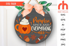 pumpkin spice and everything nice svg, tis the season svg, autumn hanger svg, fall door sign svg, laser cut file, layered fall sign svg, welcome sign svg, harvest sign svg, coffee spice svg, sweater weather svg, glowforge cut file, cricut cut file