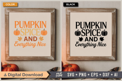 Pumpkin Spice and Everything Nice SVG File | Fall SVG Product Image 5