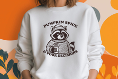 Pumpkin Spice and Poor Decisions SVG, Funny Fall Raccoon PNG Product Image 2