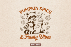 Pumpkin Spice and Trashy Vibes SVG PNG, Funny Fall Raccoon Product Image 1