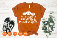Pumpkin Spice Svg | Fall T-Shirt | Funny Pumpkin quote Product Image 1