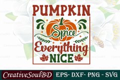 Pumpkin Spice Everything Nice SVG Cut File, Product Image 1