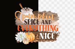 Pumpkin Spice and Everything Nice Png Design Product Image 1