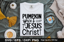 Pumpkin spice &amp; jesus christ SVG - Fall Quotes Design Product Image 1