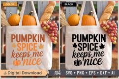 Pumpkin Spice Keeps Me Nice SVG File | Fall SVG | Autumn SVG Product Image 2