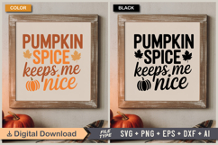 Pumpkin Spice Keeps Me Nice SVG File | Fall SVG | Autumn SVG Product Image 5