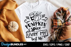 Pumpkin spice livin my best life svg Product Image 1