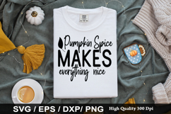 Pumpkin spice makes everything nice SVG - Fall Quotes Design Product Image 1