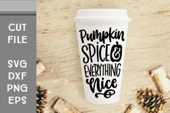 Pumpkin Spice and Everything Nice, Coffee Cup Tumbler SVG Product Image 1