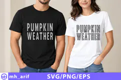 Pumpkin Weather Halloween Fall Quote PNG T-shirt Design Product Image 1