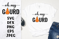 Oh my gourd SVG. Funny autumn quote. Fall shirt design Product Image 1