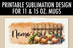 Pumpkin Fence Add Name | 11 & 15 oz Sublimation Mug Design Product Image 4