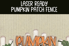 Pumpkin Patch Fence | Fall Laser Cut SVG File Product Image 4