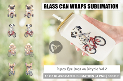 Puppy Eye Dogs on Bicycle Glass Can Product Image 1