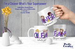 I'm a Cleaner... What's your Superpower Product Image 3